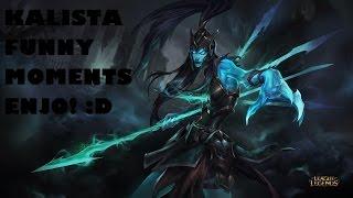 Kalista funny moments (First Impressions) - LoL