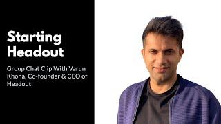 Starting Headout As A Marketplace (Varun Chat Clip)