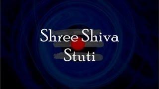 Shiva Stuti (Prayer to Shiva) - with English lyrics