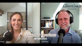 That Career Coach Podcast - Customer Experience and Your Career with Rick Denton