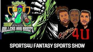 Sports4U Ep. 330 Sports4U fantasy sports episode ft. Ballers & Briefs : The Fantasy Sports show