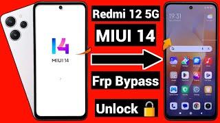 Redmi 12 5G Frp Bypass Miui 14 | Without Second Space | Hyper Os latest Update 2024 | Android 14