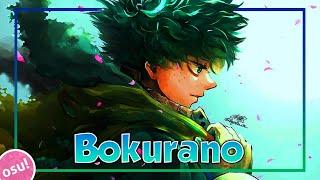 My hero Academia Opening | Bokurano - (TV SIZE) | osu!