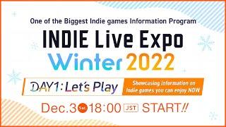 INDIE Live Expo Winter 2022 DAY1 : Let’s Play (English)
