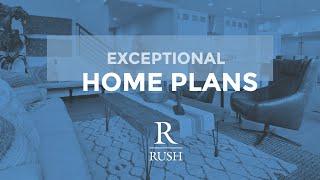 Rush Residential | Custom Home Plans