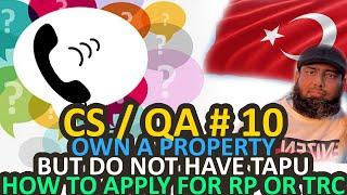 Own a property But do not have TAPU | How to Apply for RP OR TRC