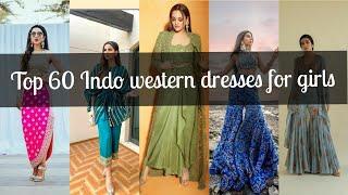 Top 60 indo western dresses for girls||Indo western dresses for women @monicafashiongoogle