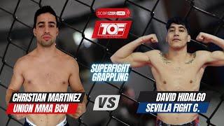 GRAPPLING CHRISTIAN MARTINEZ (UNION MMA) VS DAVID HIDALGO (SEVILLA FIGHT) - 71KG TOF & SCORIZER 1