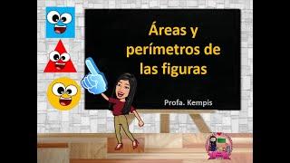 Área y perímetros de las figuras geométricas (cuadrado, rombo, triángulo, rectángulo, entre otras)