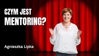 Czym jest mentoring? | Agnieszka Lipka