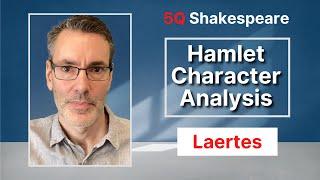 Laertes Character Analysis IN-DEPTH 7