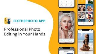 FixThePhoto App Teaser