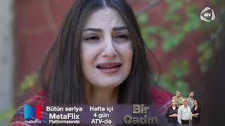 "Qızı sən öldürmüsən" | Bir Qadın 688-ci seriya - Tam Bölüm  MetaFlix-də və 21:30-da ATV-də