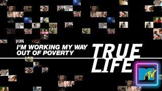 MTV True Life Working My Way out of Poverty 2012 (full episode)