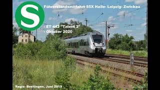 Führerstandsmitfahrt S5X Halle - Leipzig - Zwickau (Oktober 2020)