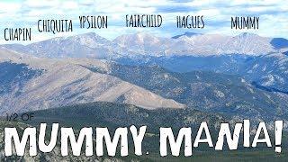 1/2 Mummy Mania! Fairchild, Hagues & Mummy - Rocky Mountain National Park