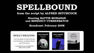 Alfred Hitchcock's Spellbound, radio adaptation (2008) feat. Hattie Morahan and Benedict Cumberbatch