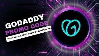 GoDaddy Promo Code – The Truth About Saving Money on Domains & Hosting