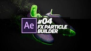 #04 After Effects: Plugin FX Particle Builder