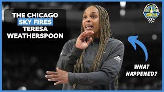  BREAKING NEWS: Chicago Sky FIRES Teresa Weatherspoon