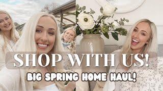SHOP WITH US! Huge Spring Home haul! Styling my home for Spring 2024! Garden centre trip girls day!