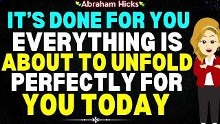 Abraham Hicks 2024It's Already Done for You Everything is about to Unfold Perfectly for You