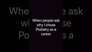 Career choice #podiatry #feet #career #mrdeeds