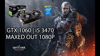 The Witcher 3 Wild Hunt - GTX 1060 6Gb | i5 3470 | Maxed Out 1080p