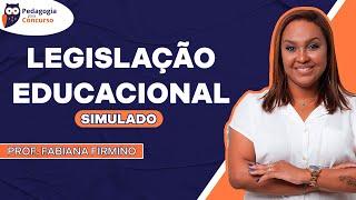 Simulado Legislação Educacional - Banca Avança com a Profª Fabiana Firmino | Pedagogia para Concurso