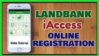 Landbank iAccess Online Enrollment [ Registration Online ]