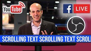 How To EASILY Add SCROLLING TEXT In OBS Studio For Facebook or YouTube Live In 2021