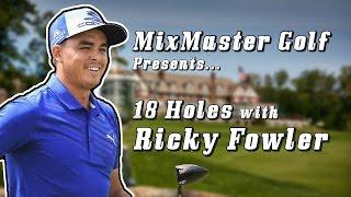 Ricky Fowler - 18h PGA Championship - Mixmaster Golf