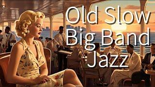 Old Slow Big Band Jazz[Vintage, Smooth] With Jazz on a Cruise Ship where the Sun is Setting