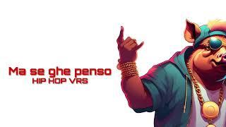 Ma se ghe pensu - Hip Hop