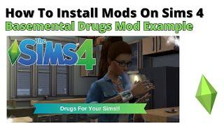 How To Install Basemental Drugs Mod For Sims 4 | 2024