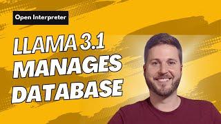 Llama 3.1 Talks to your Database with Open Interpreter