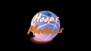 Hoops Madness - I'm Back!