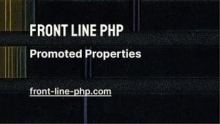 03. Promoted Properties - Front Line PHP