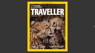 National Geographic Traveller, "The Big Binge",  March-April 2022