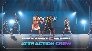 Attraction Crew | Team Division | World of Dance Philippines | #WODPH24