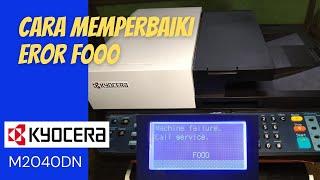 Cara Memperbaiki Error F000 || Mesin Fotocopy KYOCERA M2040DN