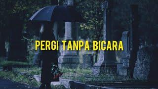 Puisi Sedih | Pergi Tanpa Bicara - Musikalisasi Puisi (Tanpa Vokal) - Iin Sagi