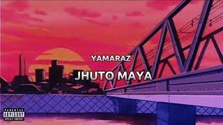 Yamaraz - Jhuto Maya (official Lyrics Video) prod by.@Rude_Boy