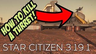 How to kill bunker turrets | Star Citizen 3.19.1