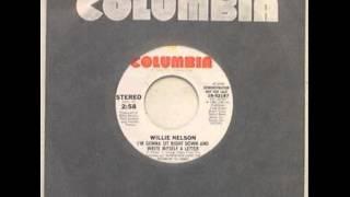 Willie Nelson ~ I'm Gonna Sit Right Down (And Write Myself a Letter)