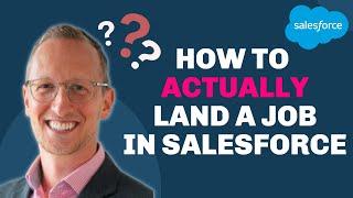 How to Land a Job in Salesforce With No Prior Experience