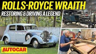 Inside the world of vintage Rolls-Royce restorations + a drive in a 1939 Wraith | Autocar India