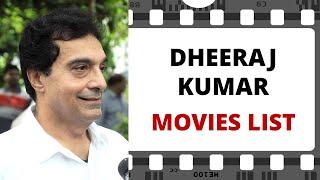 DHEERAJ KUMAR Movies List | धीरज कुमार मूवीज लिस्ट