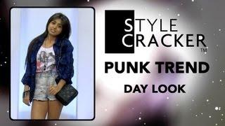 The Day Look || The Punk Trend || StyleCacker