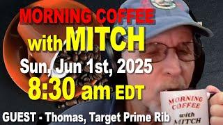 MORNING COFFEE with MITCH - Carnivore Talk - Sun, Jun 1st 2025, 8:30am EDT